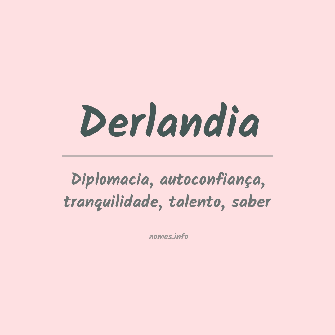 Significado do nome Derlandia