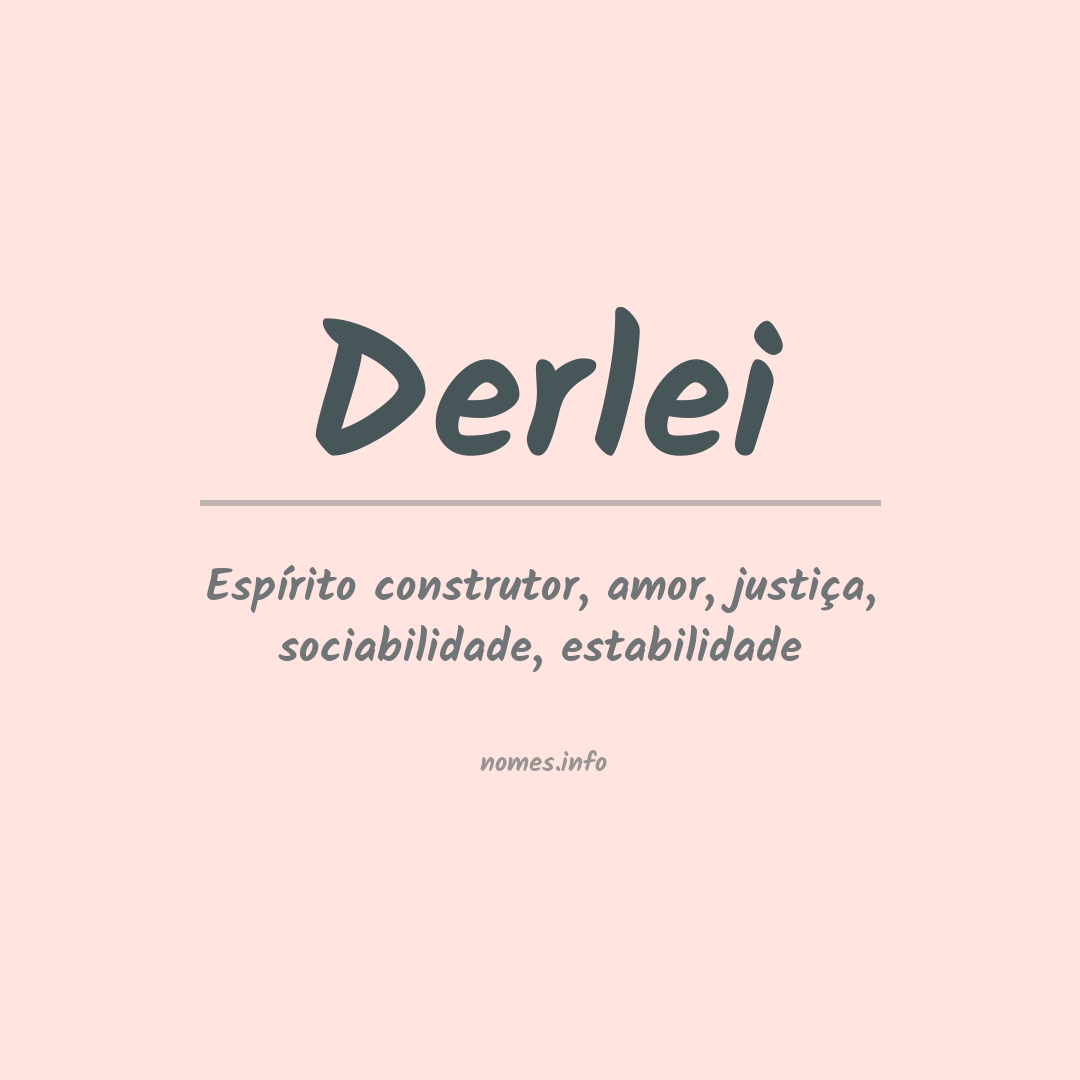 Significado do nome Derlei