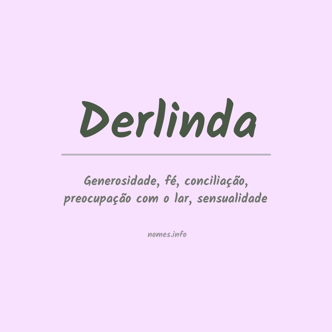 Significado do nome Derlinda