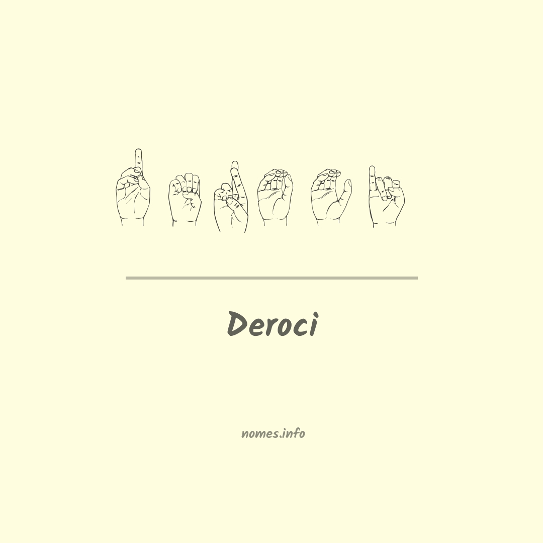 Deroci em Libras