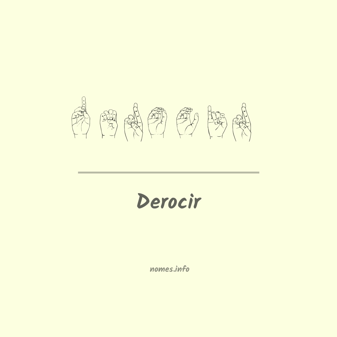 Derocir em Libras