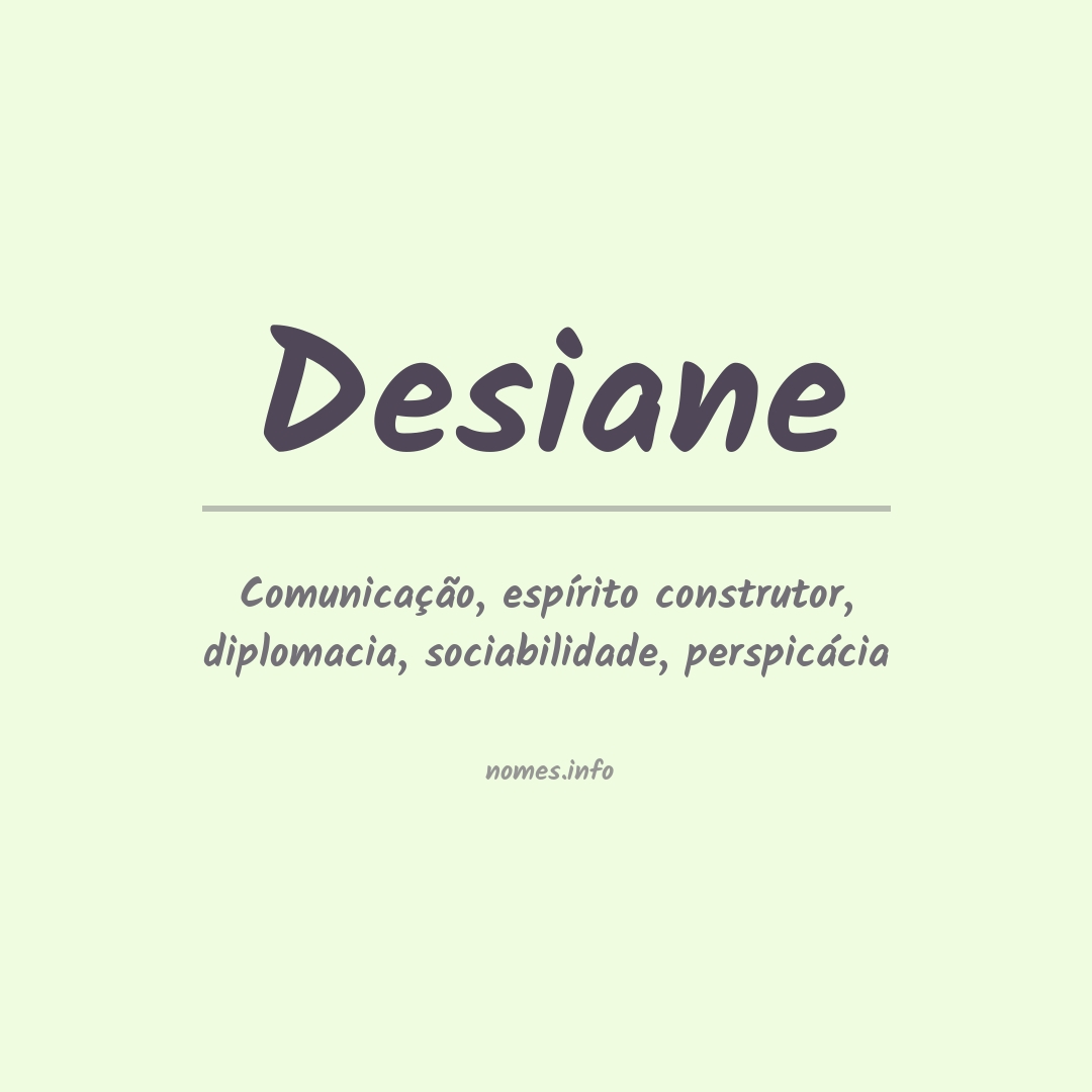 Significado do nome Desiane