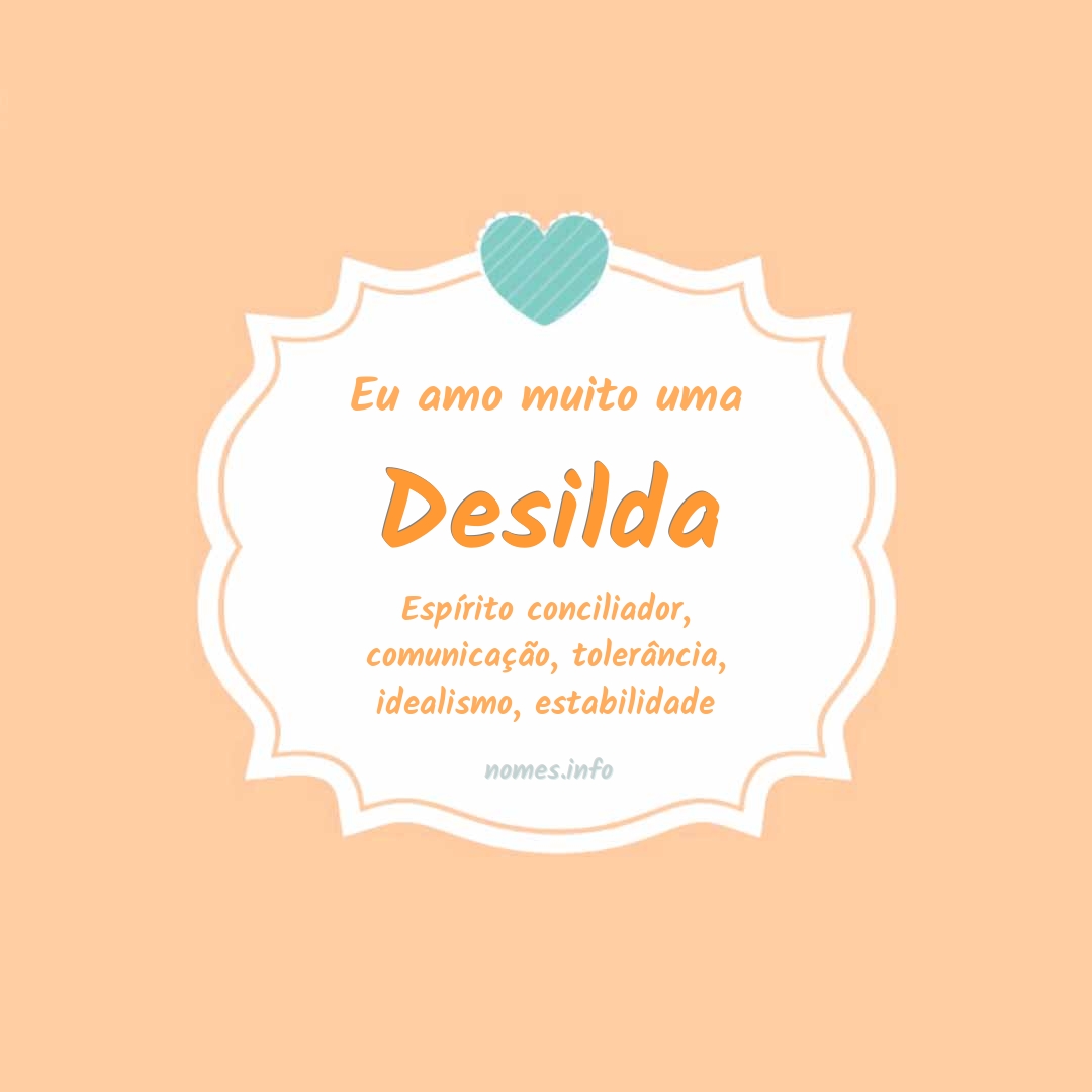 Eu amo muito Desilda