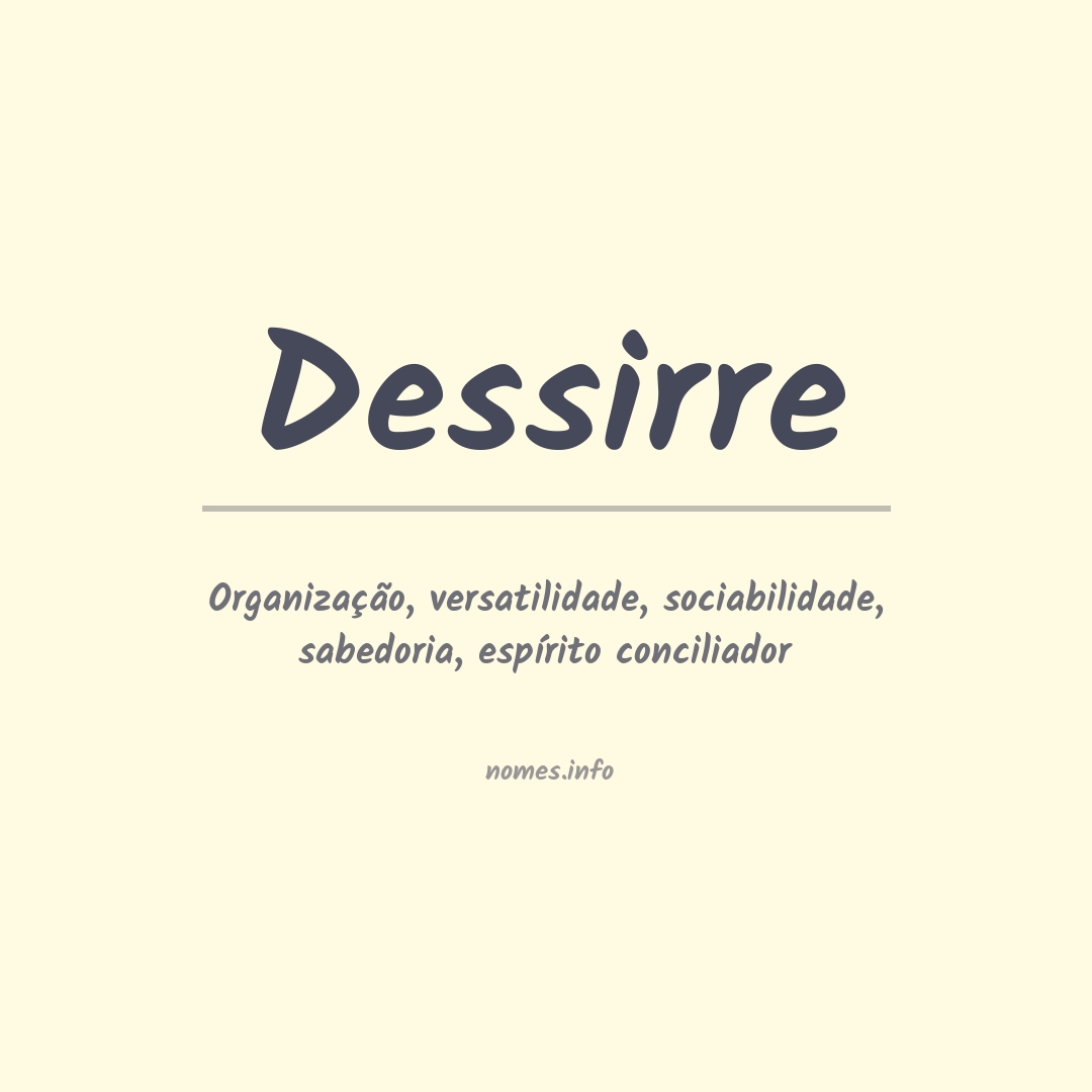 Significado do nome Dessirre