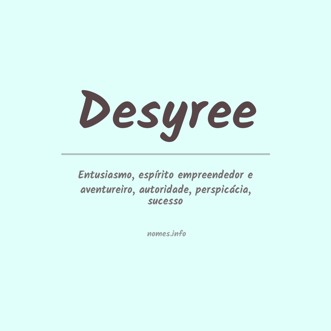 Significado do nome Desyree