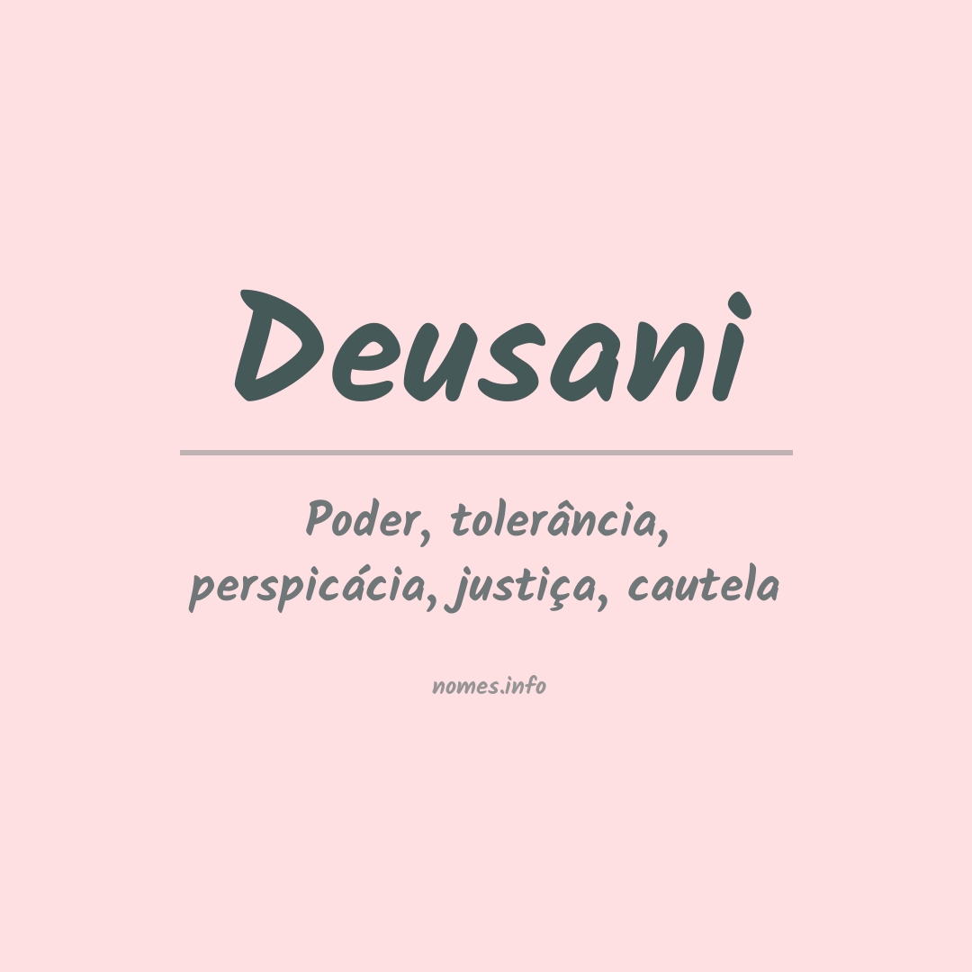 Significado do nome Deusani