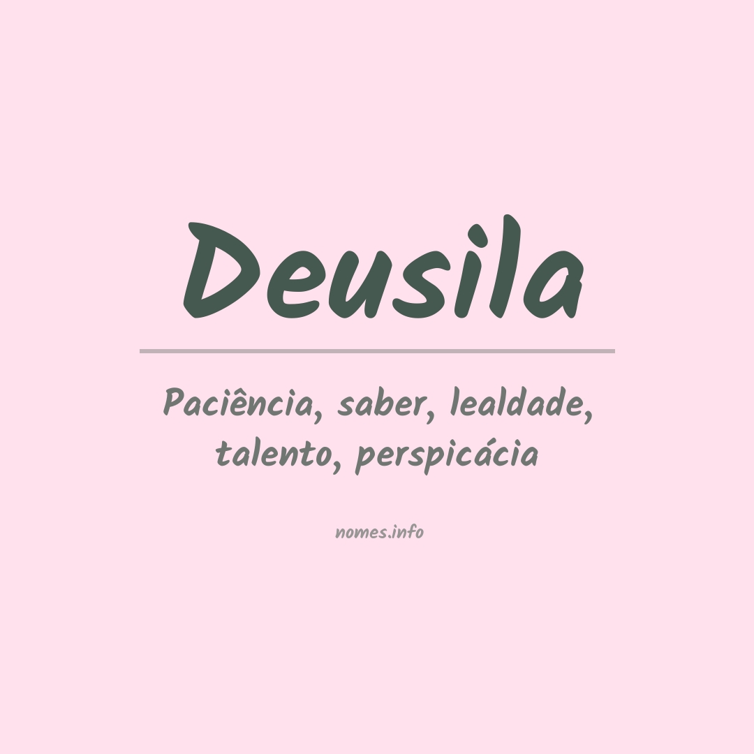 Significado do nome Deusila