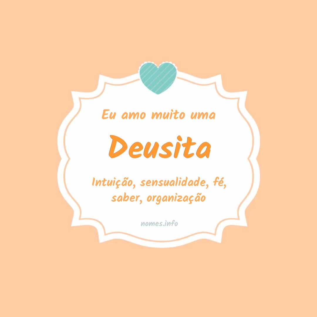 Eu amo muito Deusita