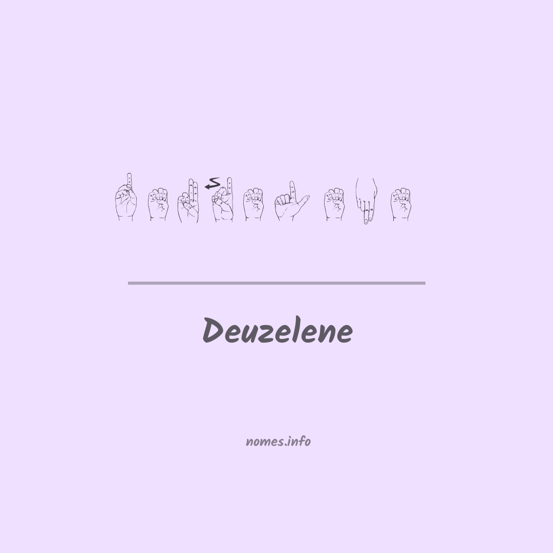 Deuzelene em Libras