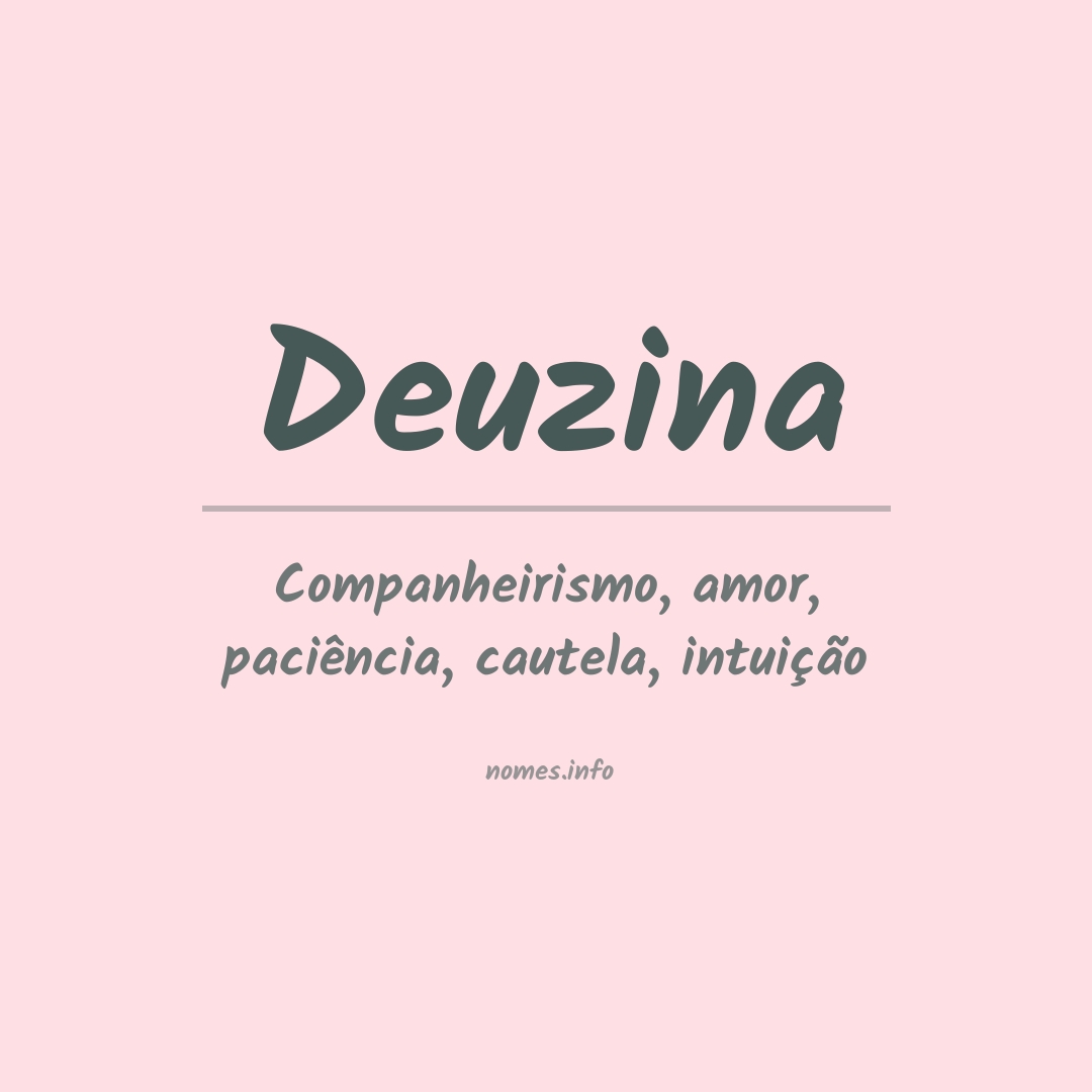 Significado do nome Deuzina