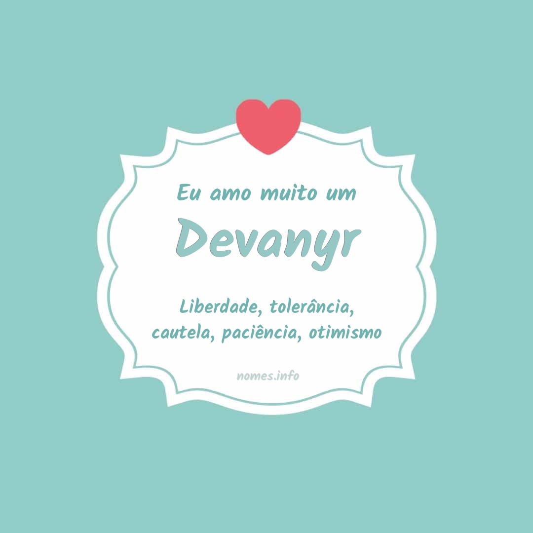 Eu amo muito Devanyr