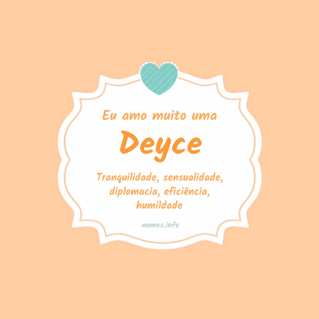 Eu amo muito Deyce