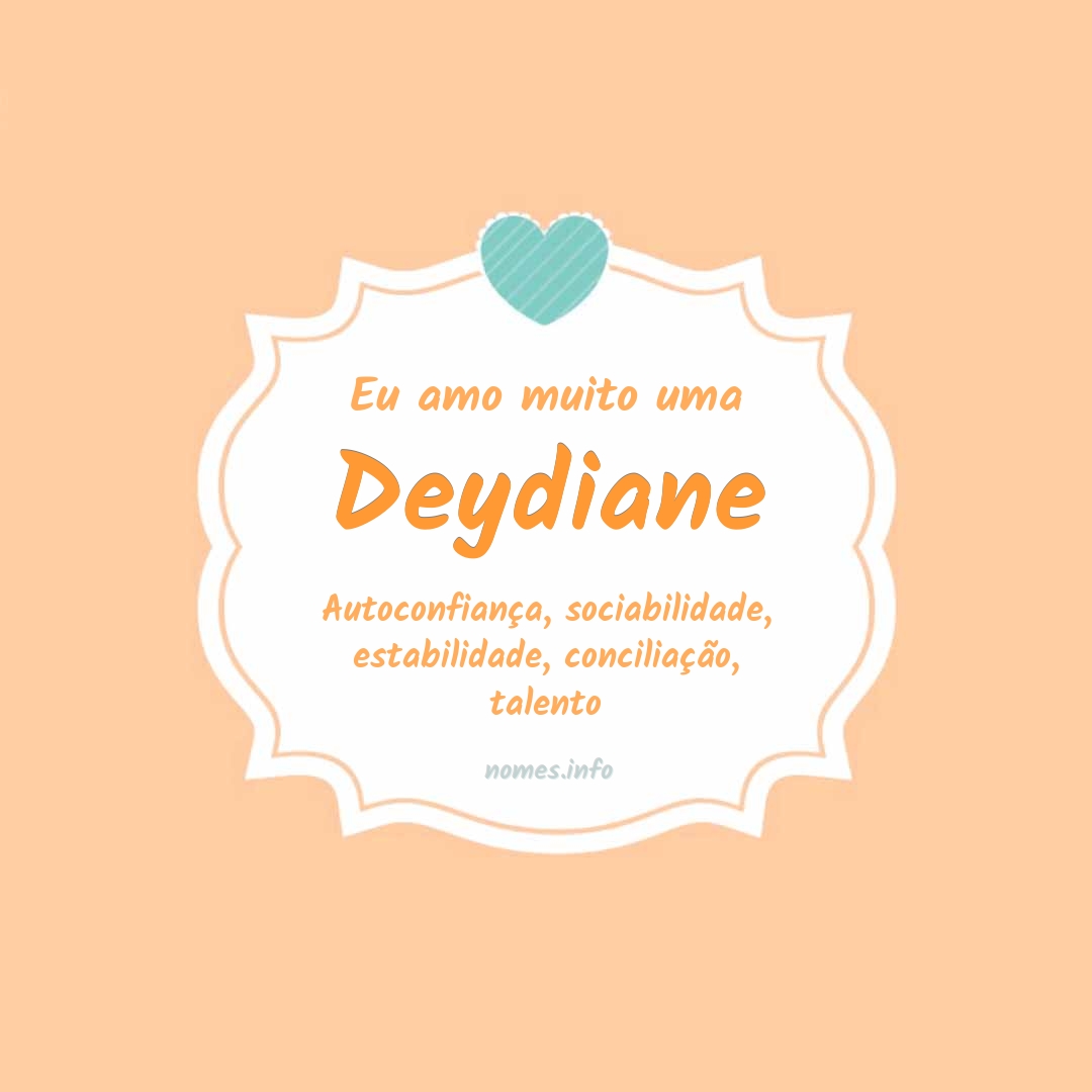 Eu amo muito Deydiane Eu amo muito Deydiane