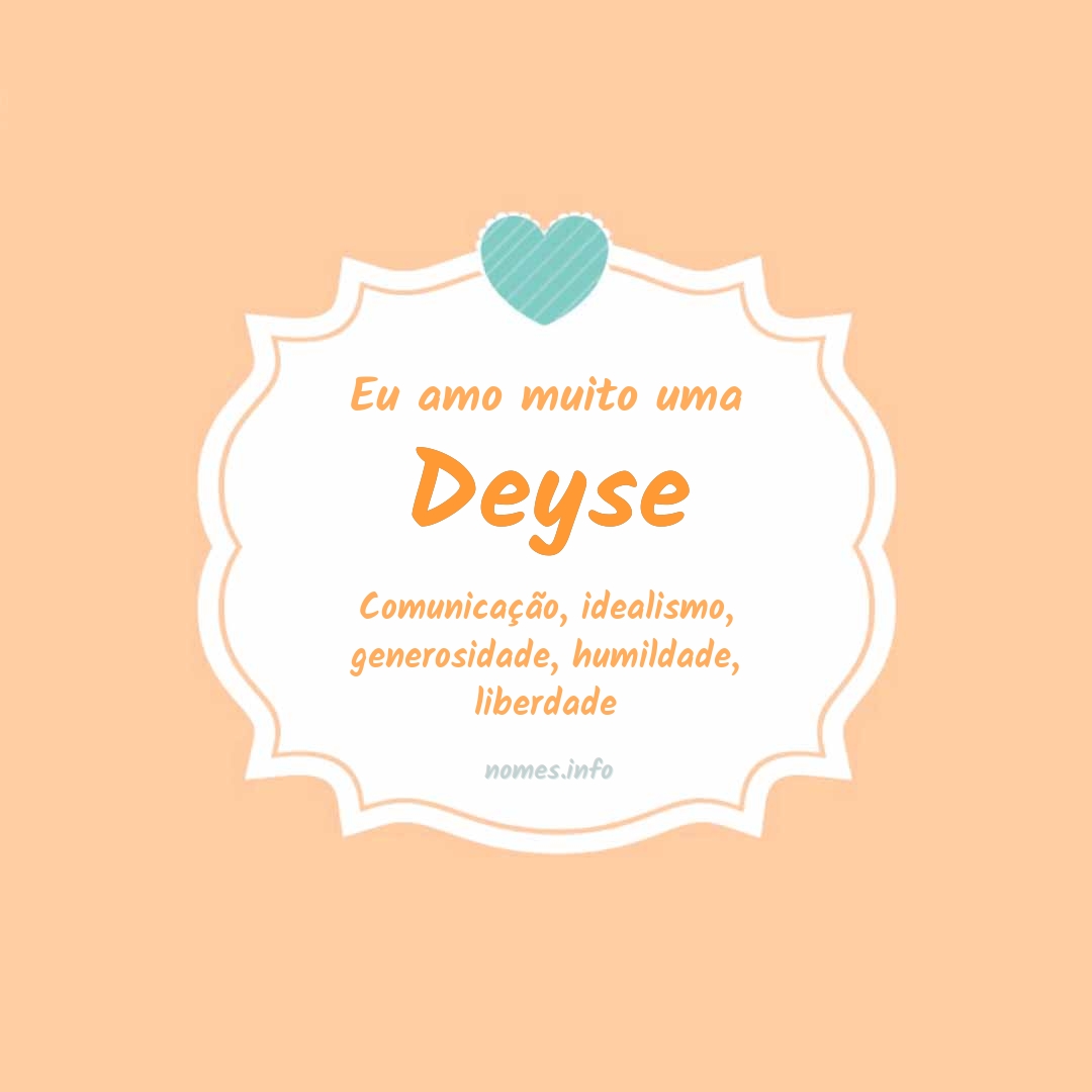 Eu amo muito Deyse