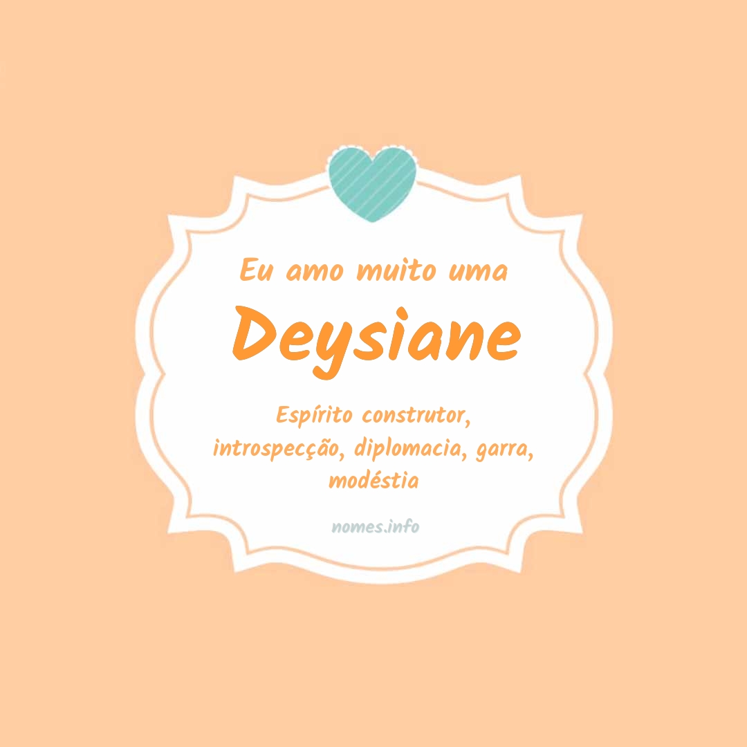 Eu amo muito Deysiane