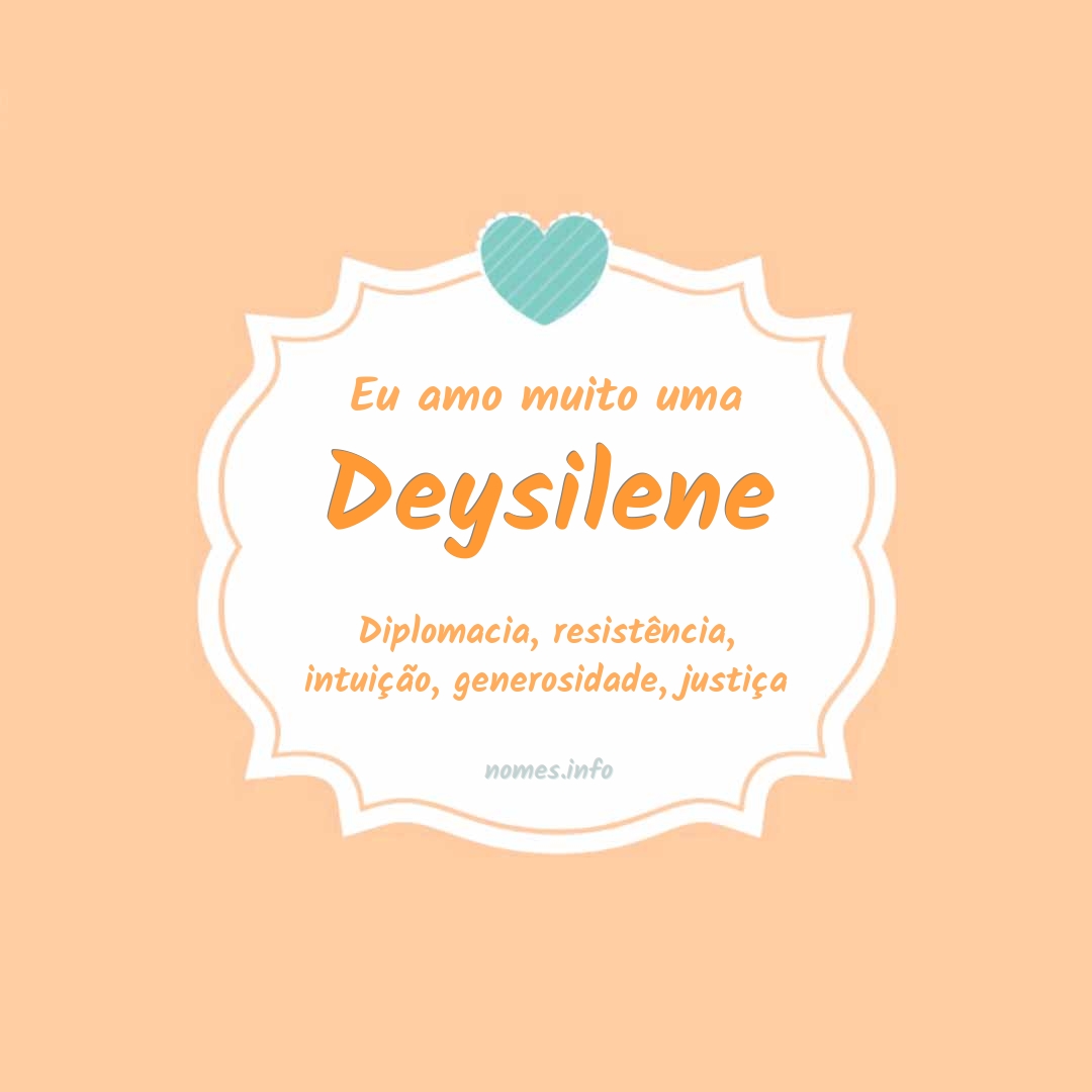 Eu amo muito Deysilene