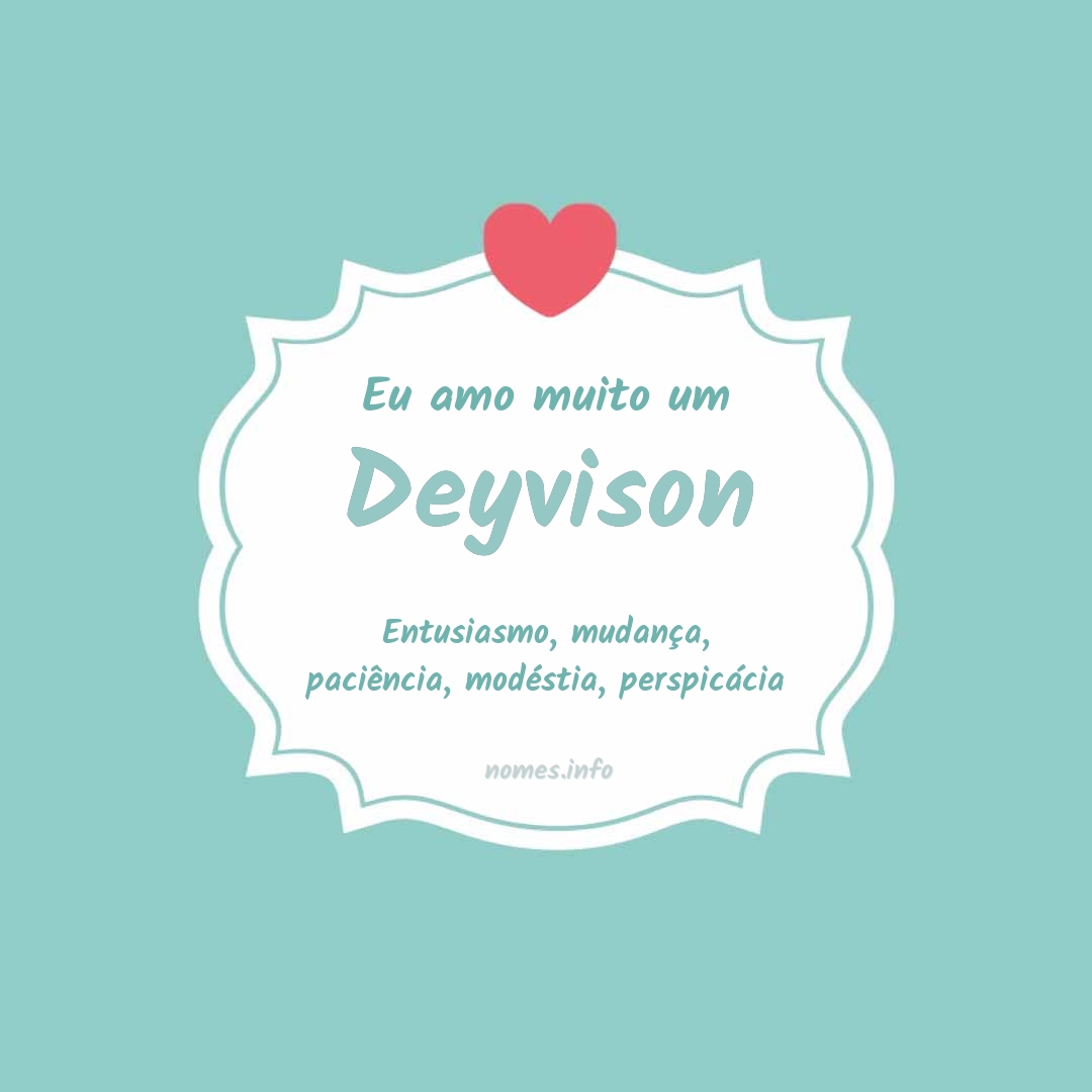 Eu amo muito Deyvison