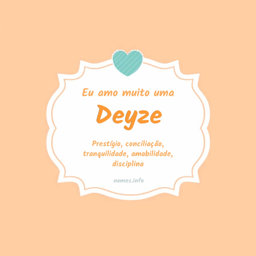 Eu amo muito Deyze