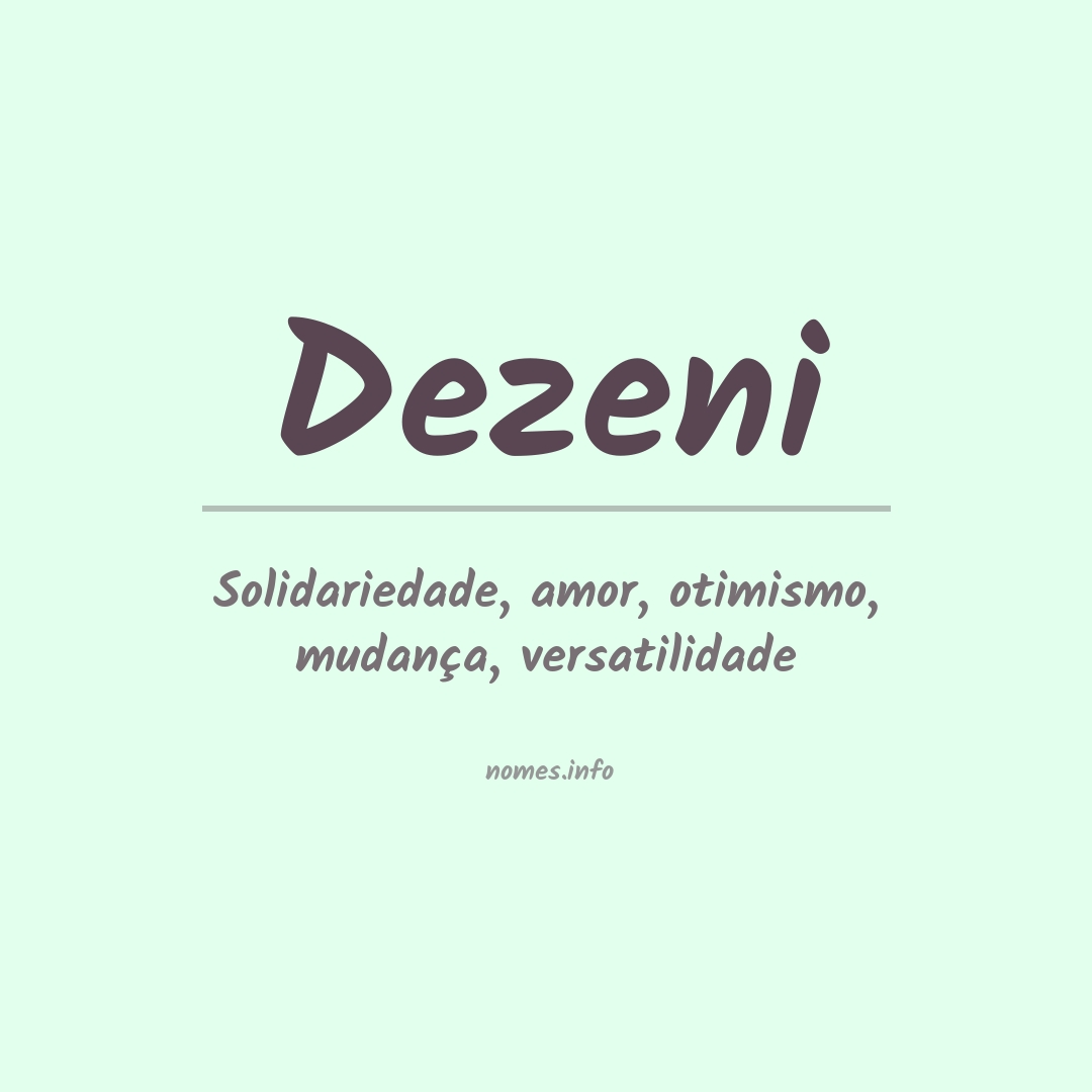 Significado do nome Dezeni
