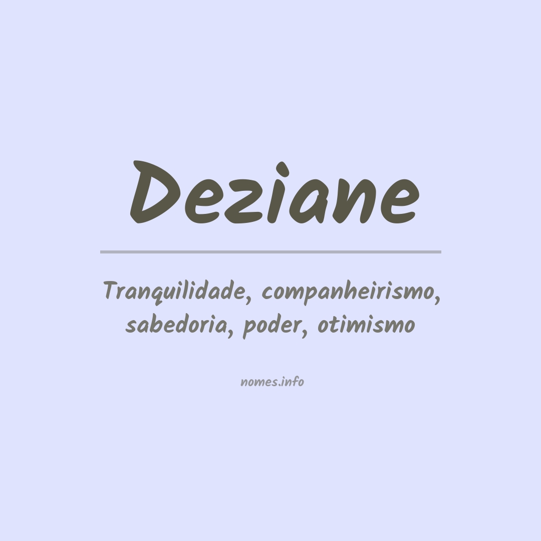 Significado do nome Deziane