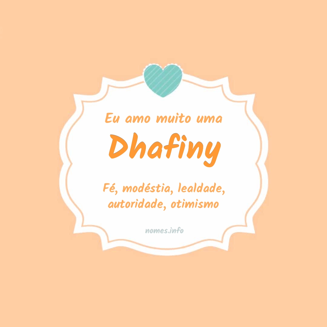 Eu amo muito Dhafiny