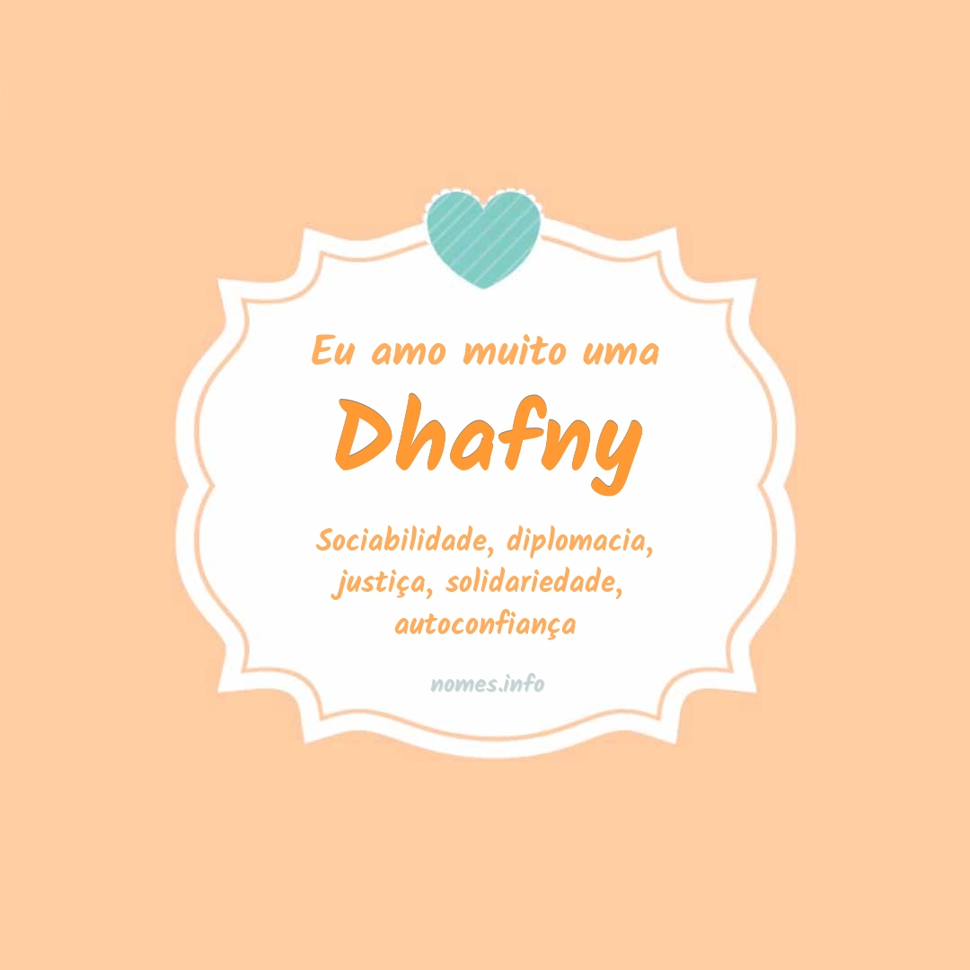 Eu amo muito Dhafny