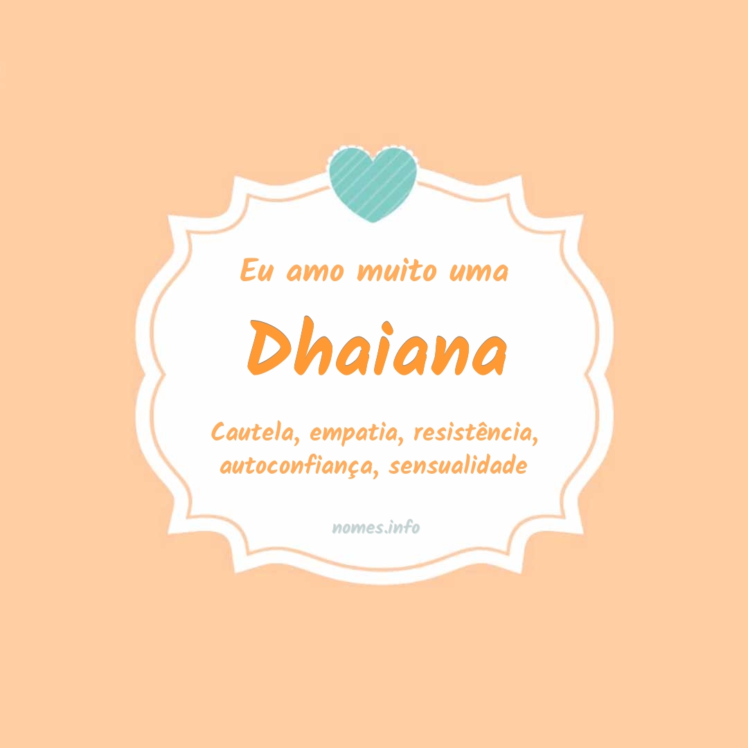 Eu amo muito Dhaiana