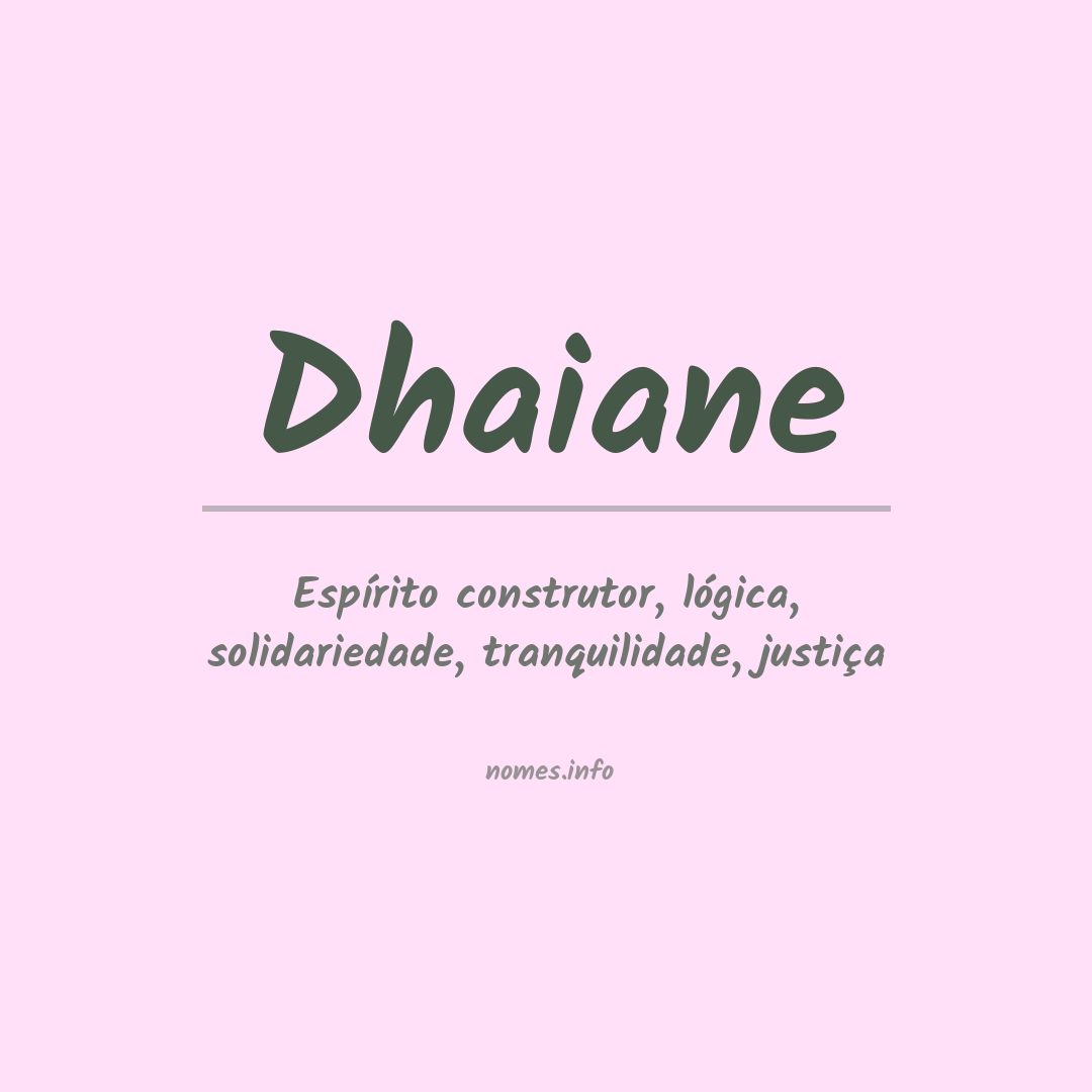 Significado do nome Dhaiane