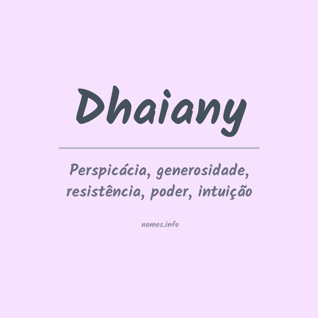 Significado do nome Dhaiany