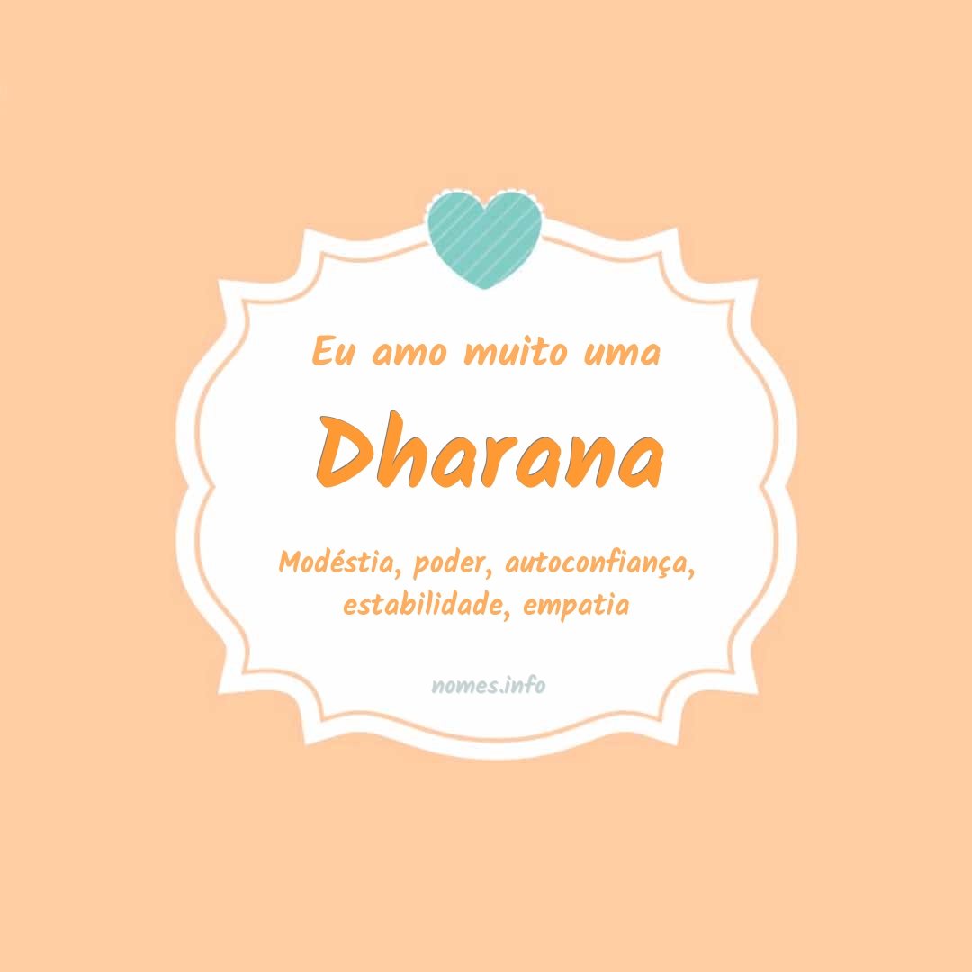 Eu amo muito Dharana