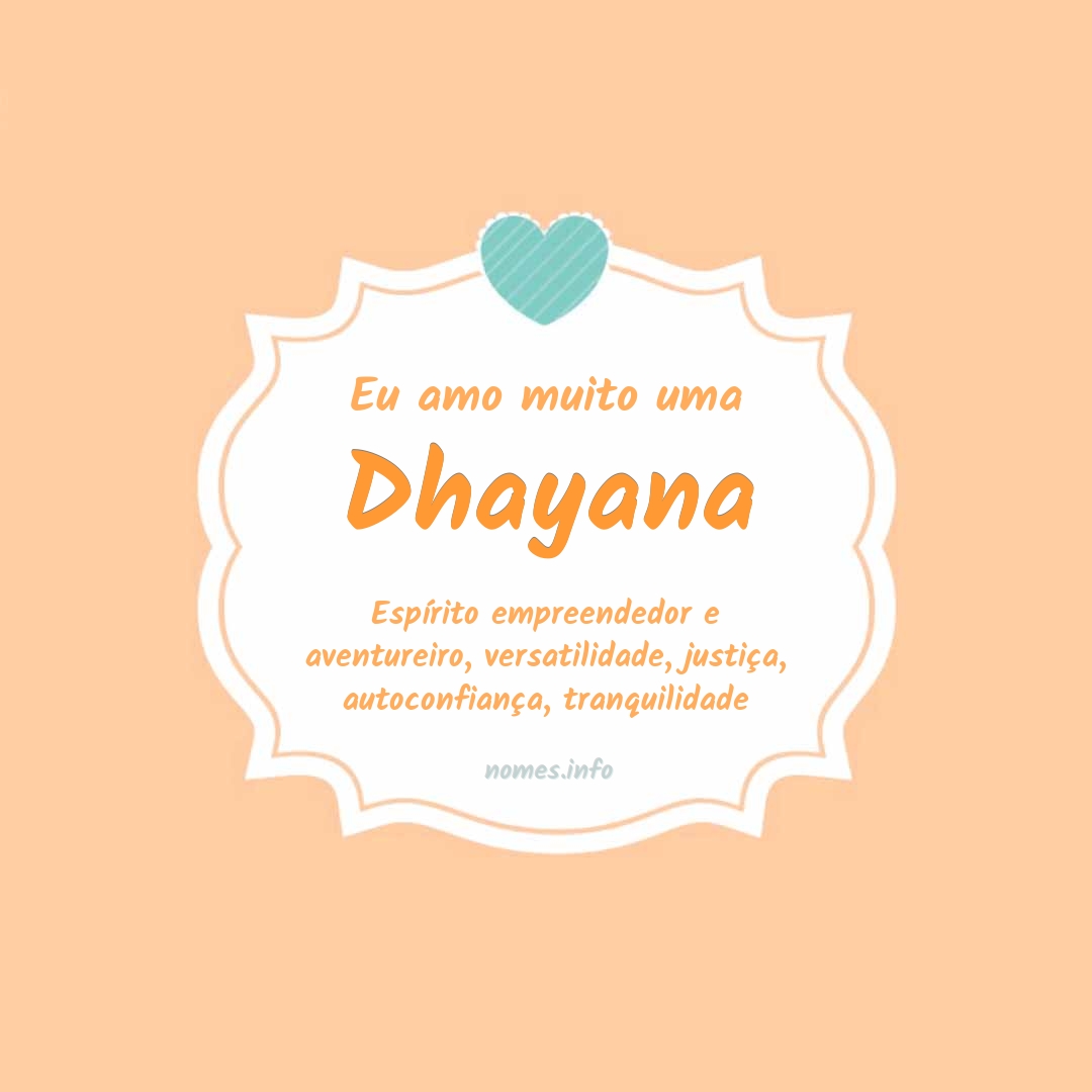 Eu amo muito Dhayana