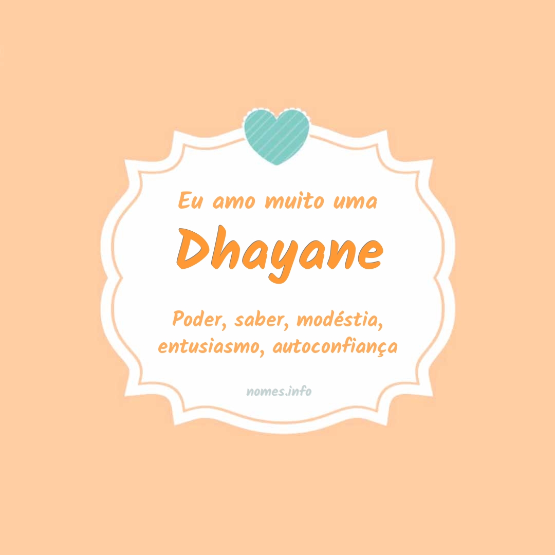 Eu amo muito Dhayane