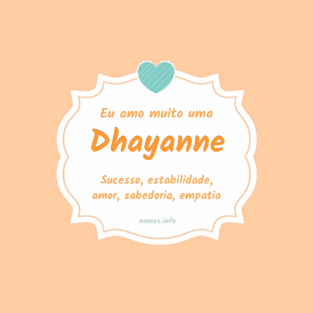 Eu amo muito Dhayanne