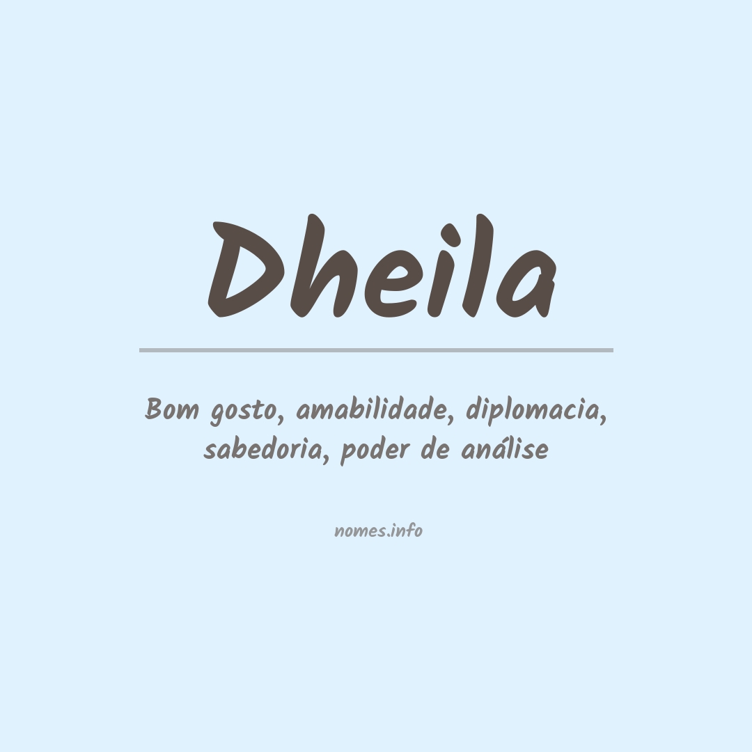 Significado do nome Dheila