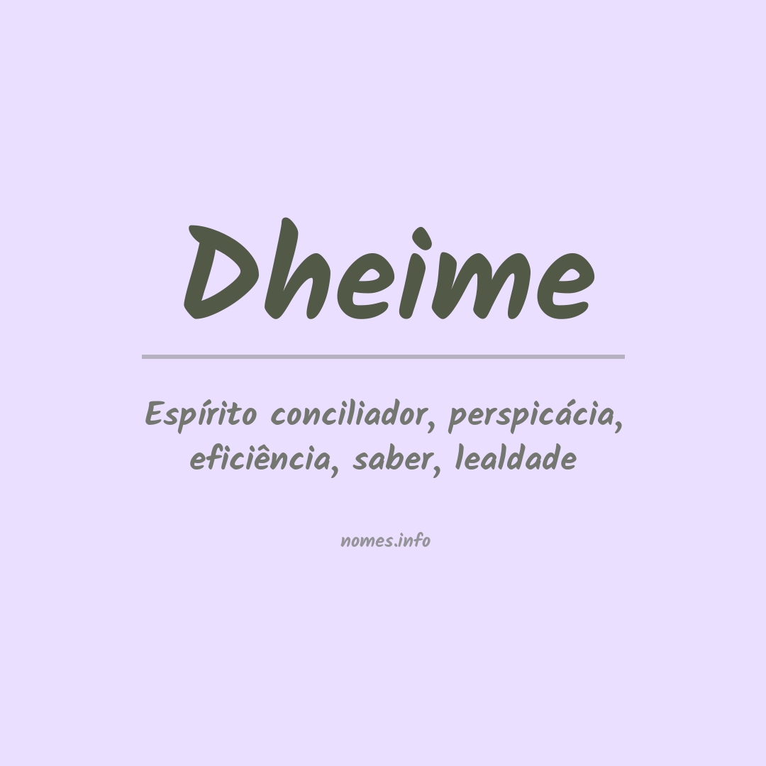 Significado do nome Dheime