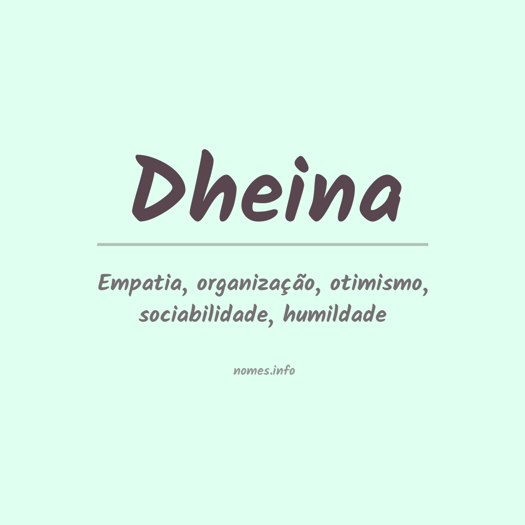 Significado do nome Dheina
