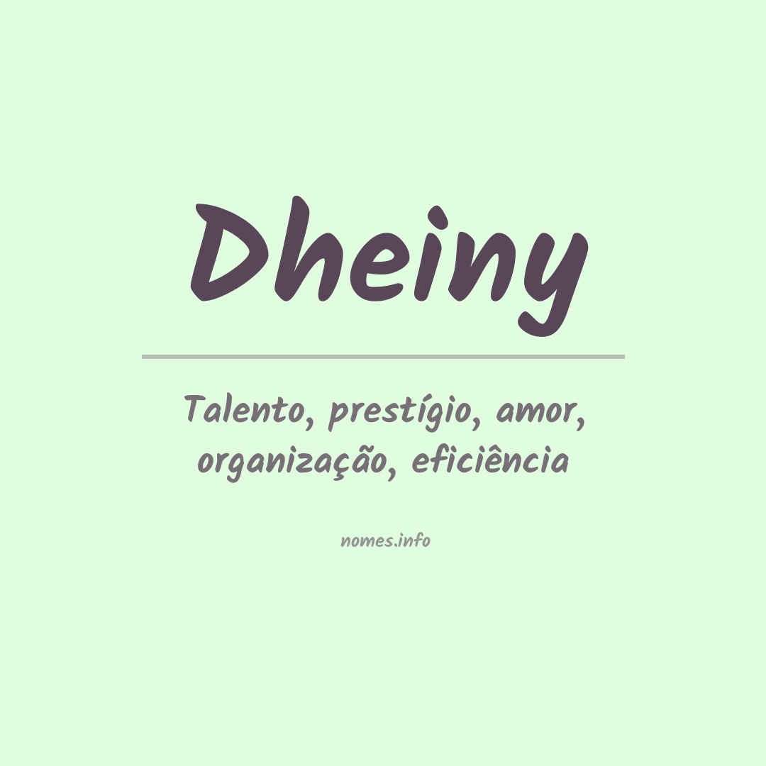 Significado do nome Dheiny