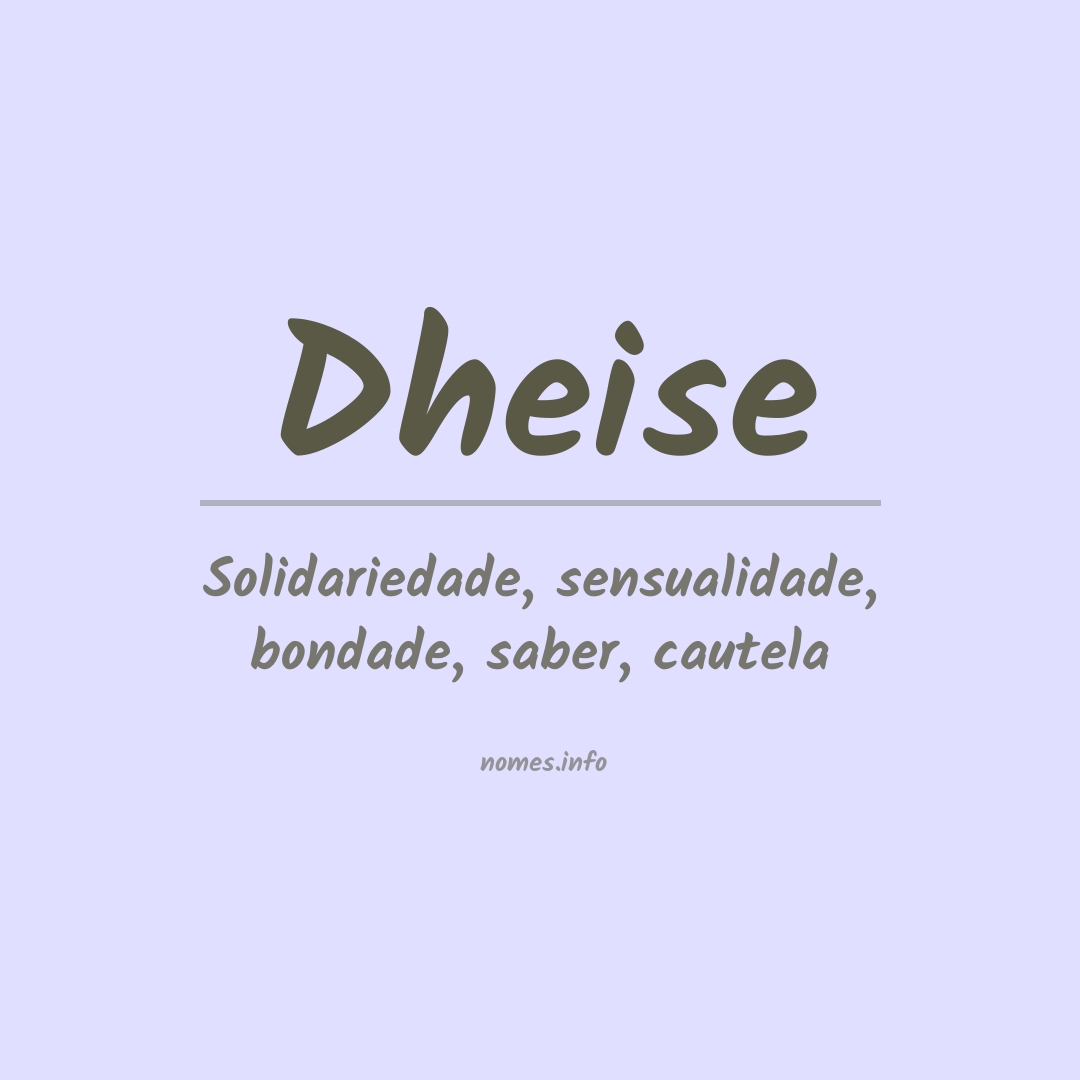 Significado do nome Dheise