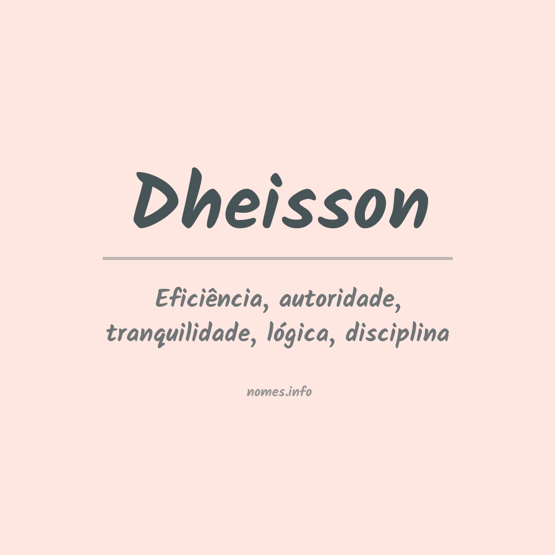 Significado do nome Dheisson