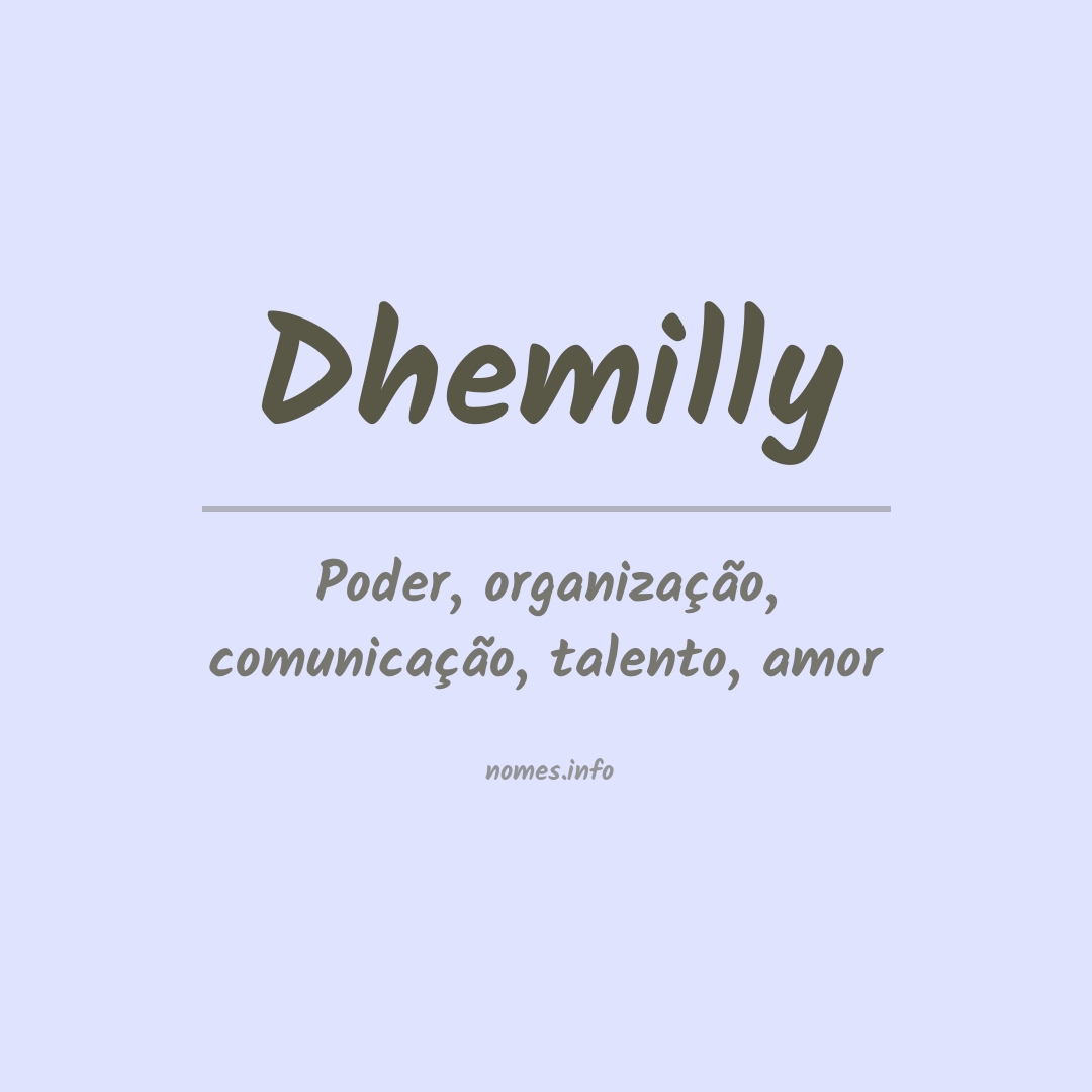 Significado do nome Dhemilly