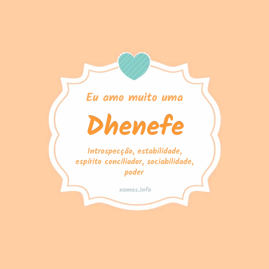 Eu amo muito Dhenefe