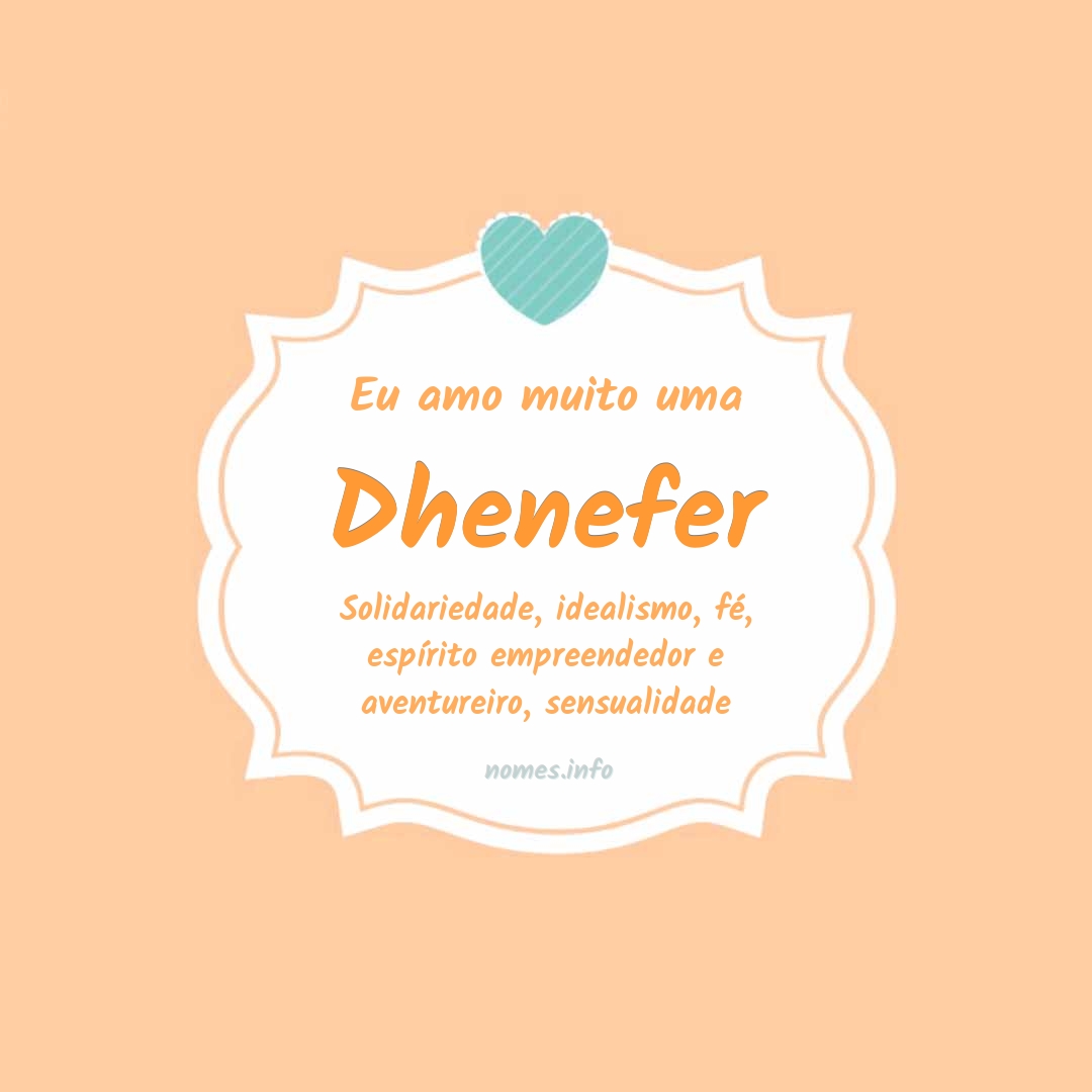 Eu amo muito Dhenefer