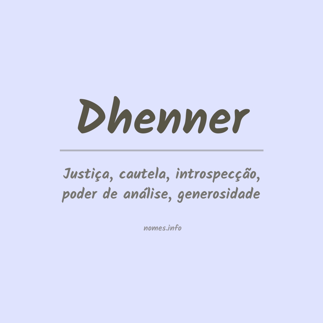 Significado do nome Dhenner