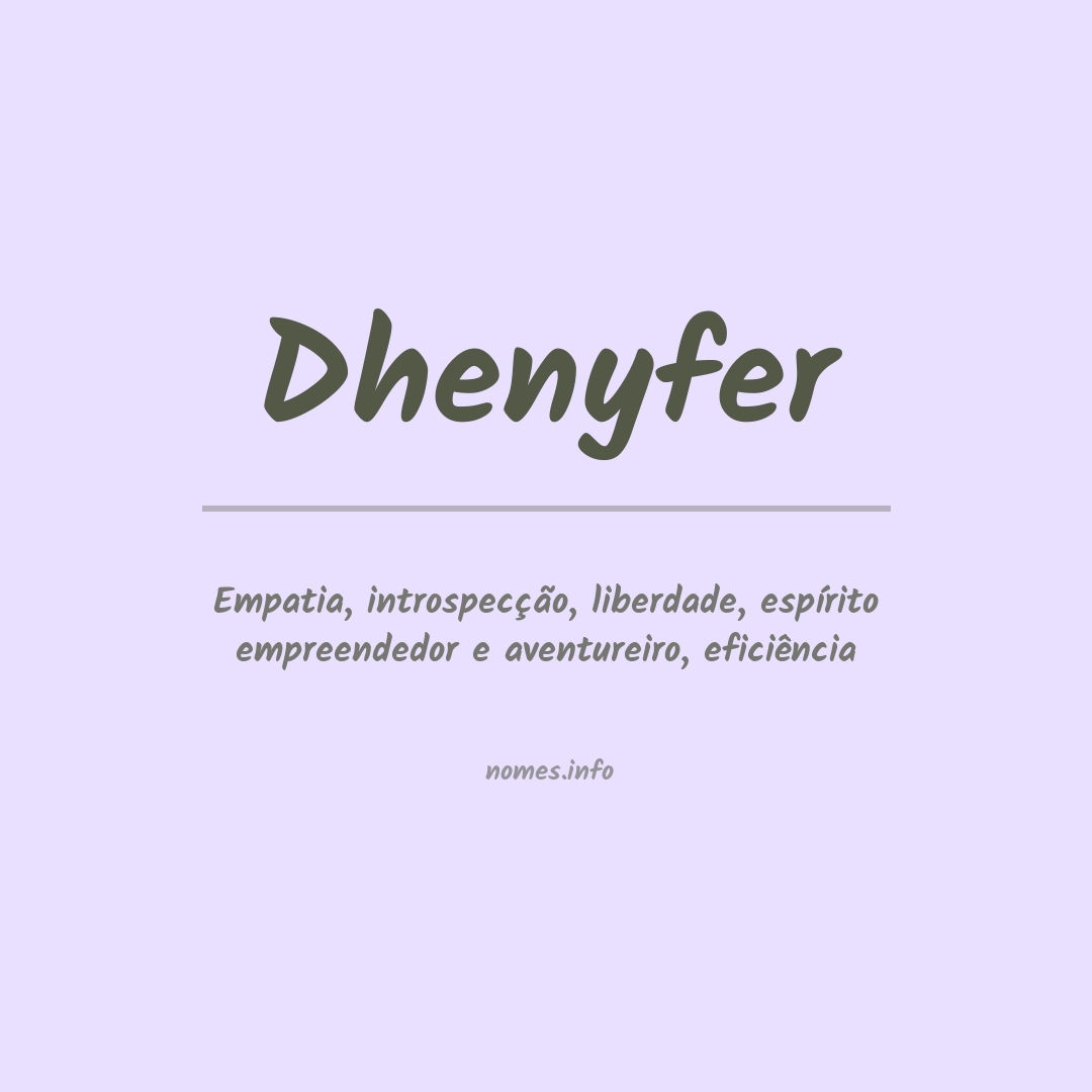Significado do nome Dhenyfer