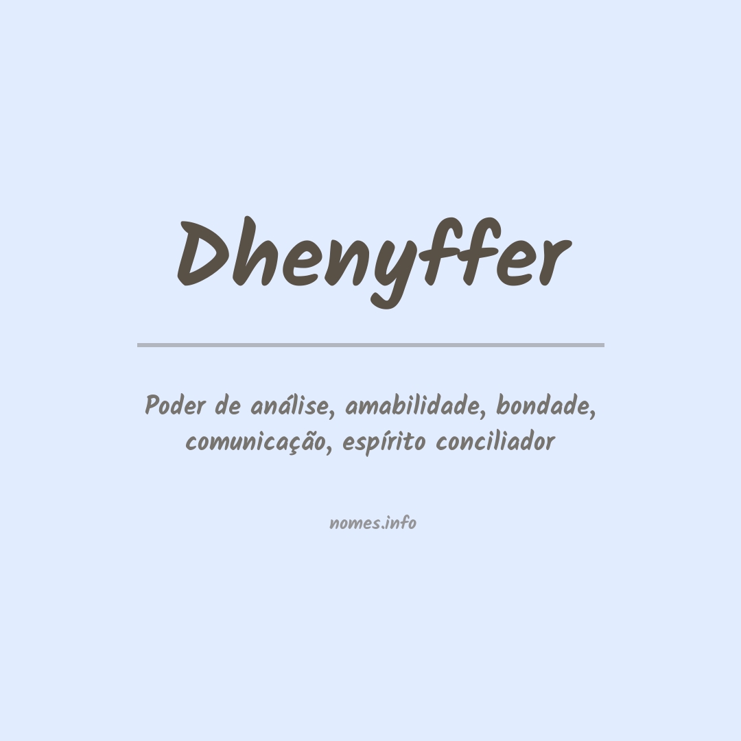 Significado do nome Dhenyffer