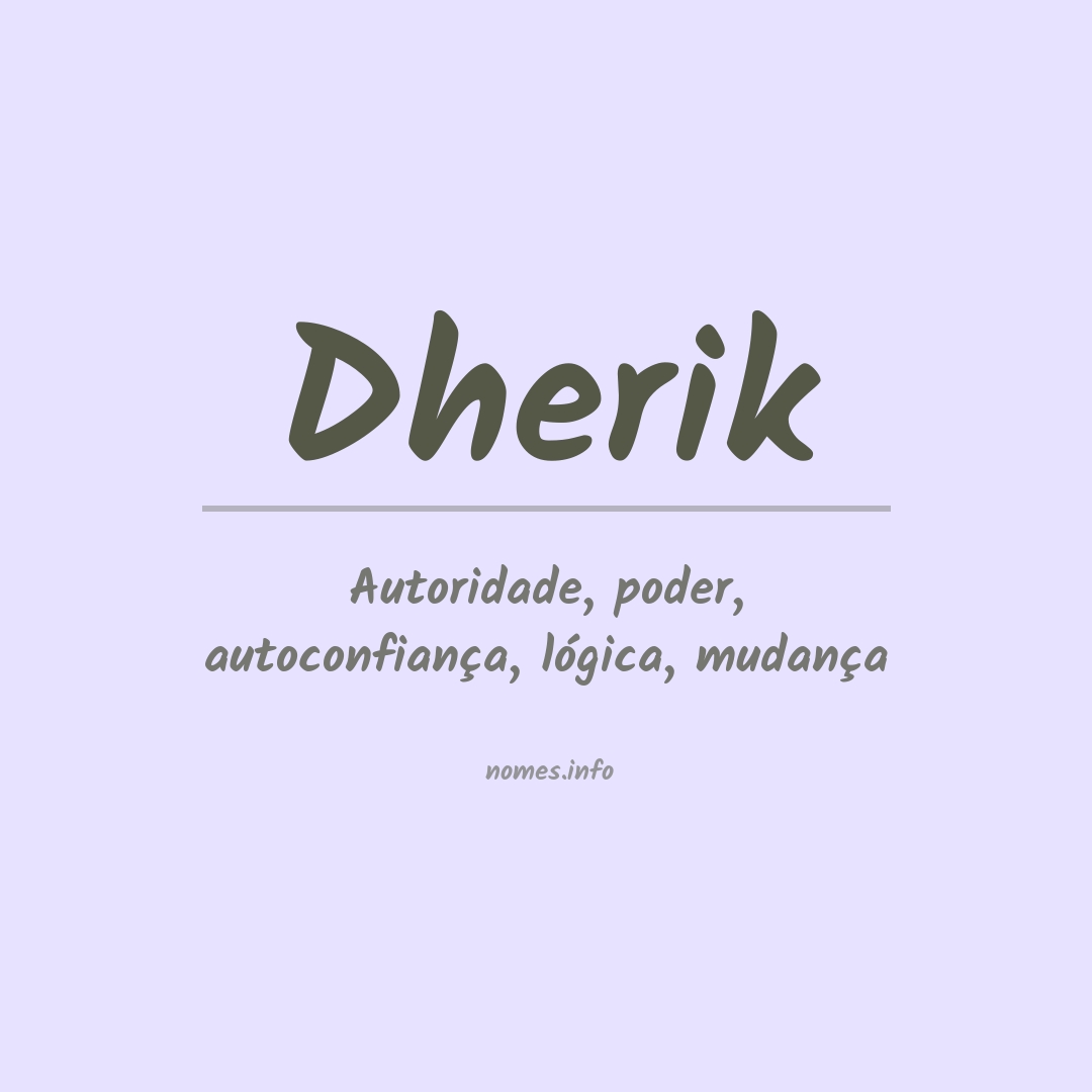 Significado do nome Dherik