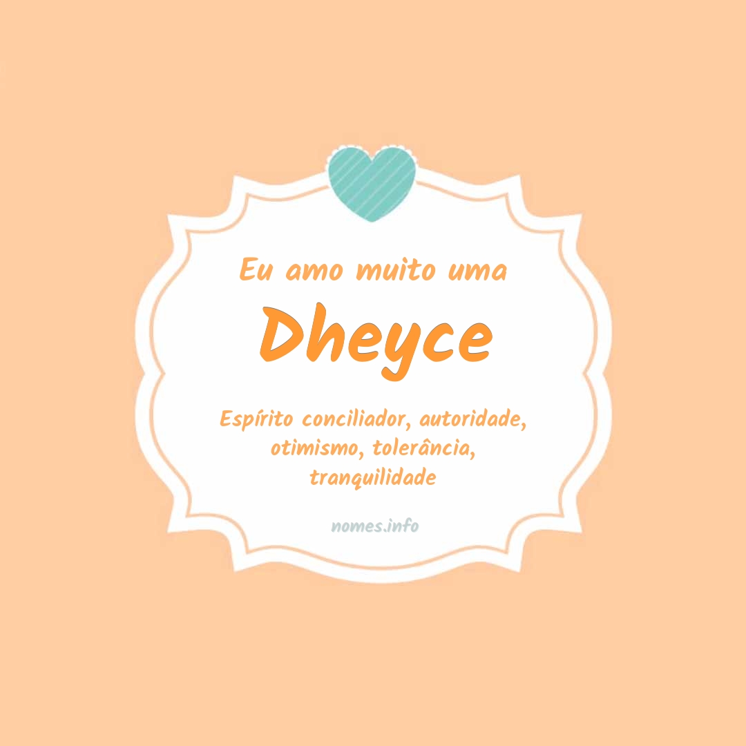 Eu amo muito Dheyce