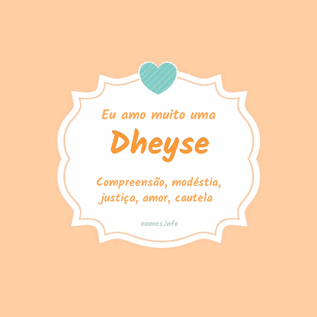 Eu amo muito Dheyse