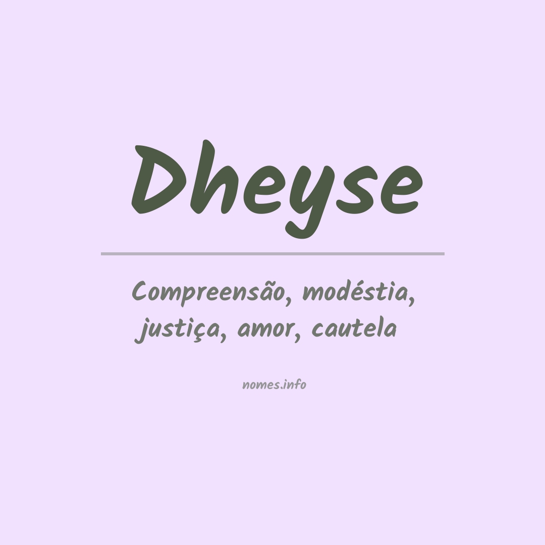 Significado do nome Dheyse