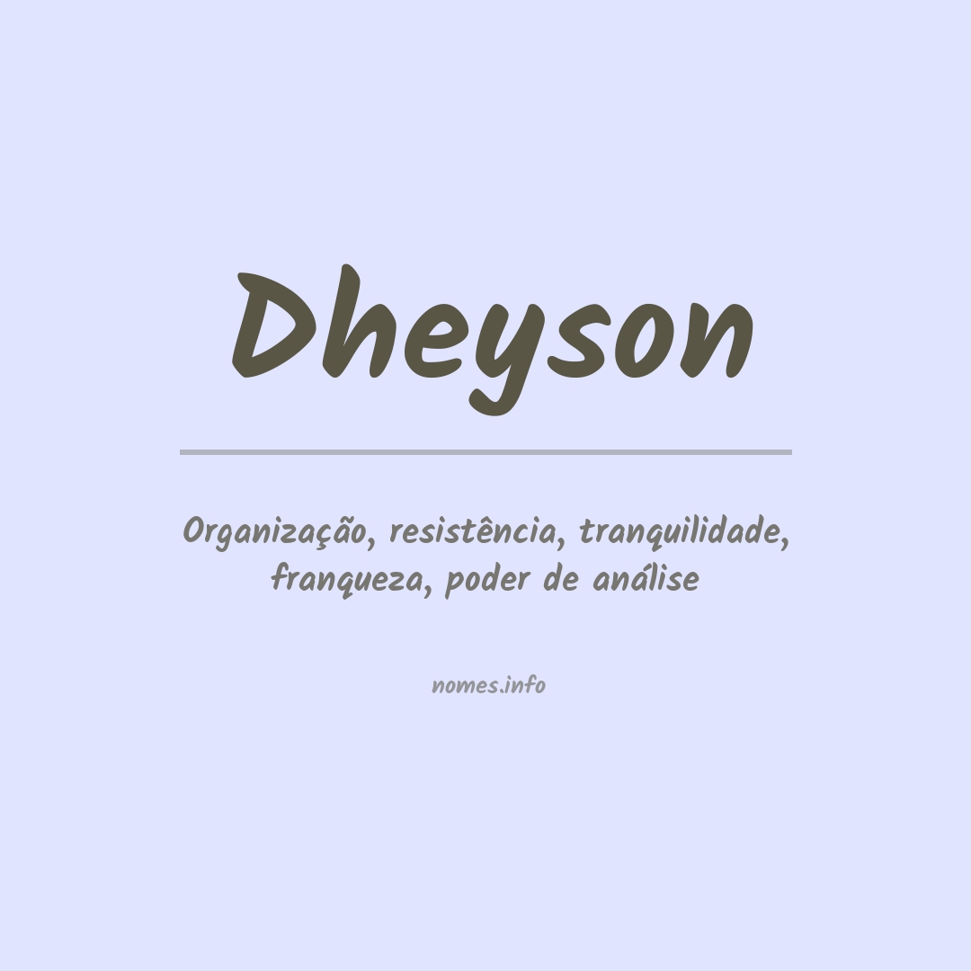 Significado do nome Dheyson